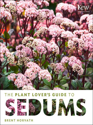 cover image of The Plant Lover's Guide to Sedums